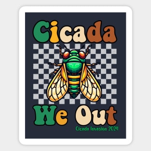 Bruh We Out Funny Cicada Event Summer 2024 Magnet